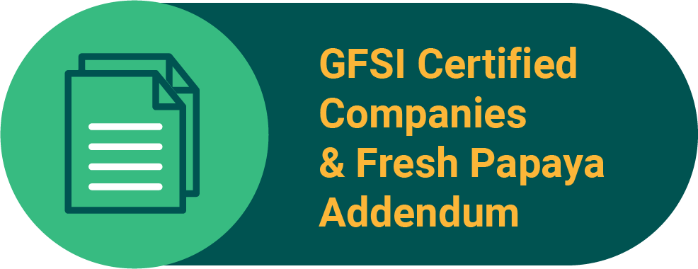 GFSI Certified Companies & Fresh Papaya Addendum